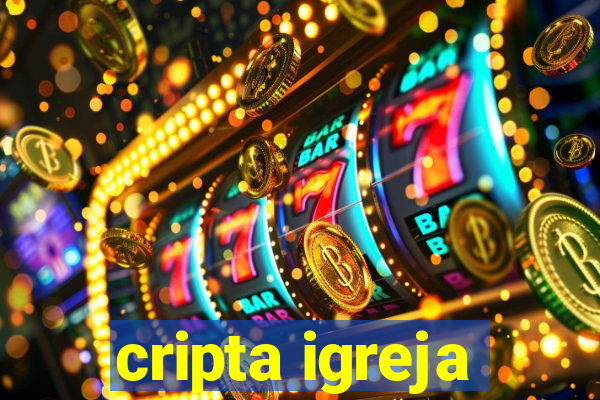 cripta igreja