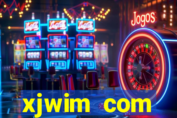 xjwim com plataforma login