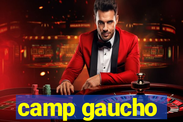 camp gaucho