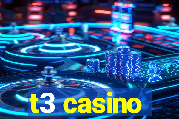 t3 casino