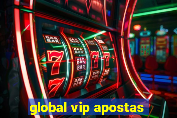 global vip apostas