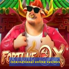 international online casinos