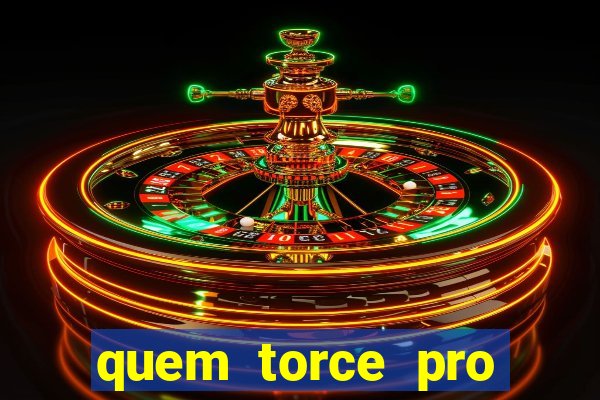 quem torce pro fluminense 茅