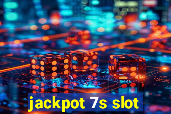 jackpot 7s slot