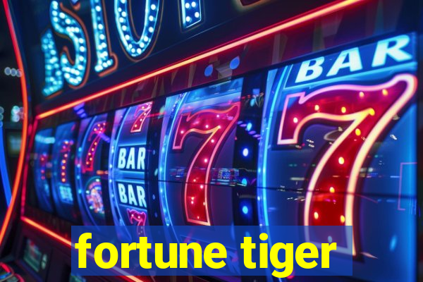 fortune tiger