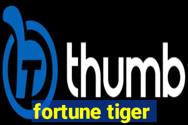 fortune tiger