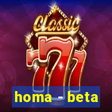 homa - beta