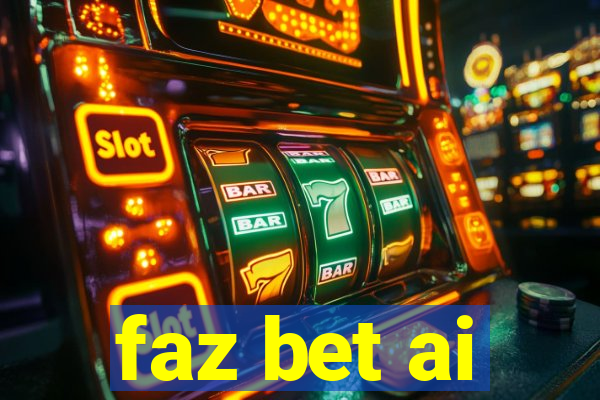 faz bet ai