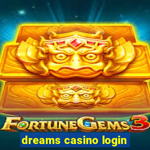 dreams casino login