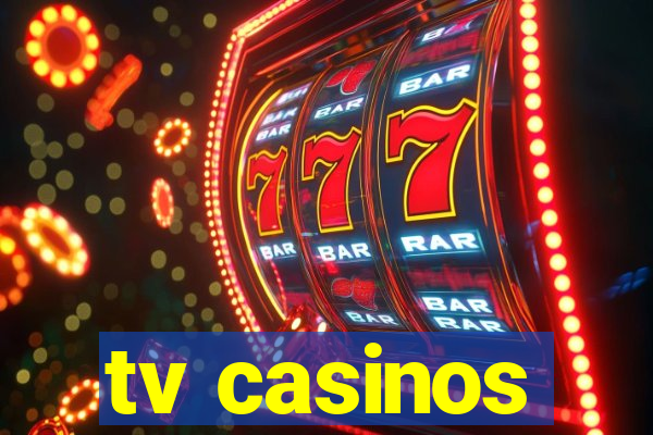 tv casinos