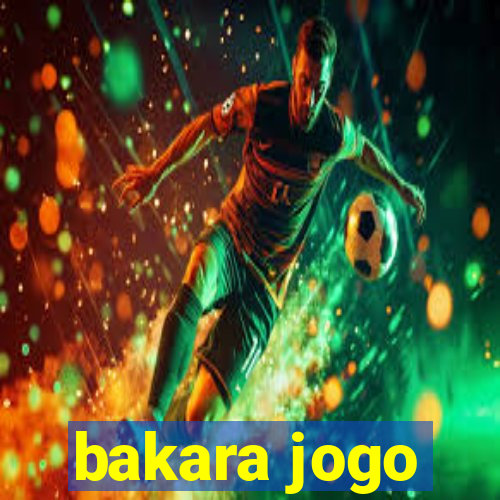 bakara jogo