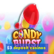 $3 deposit casinos