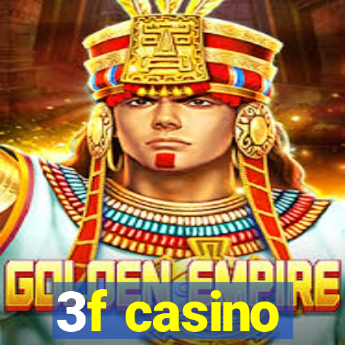 3f casino