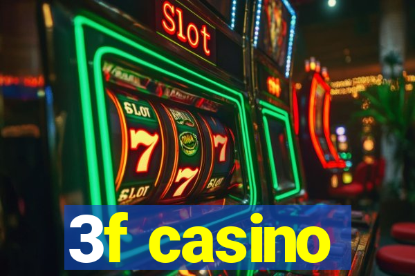 3f casino