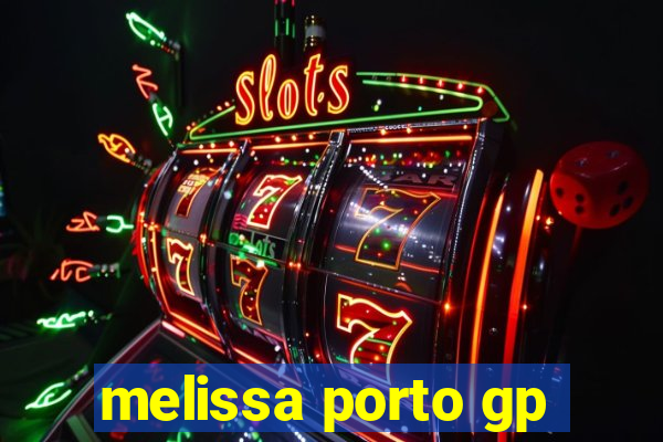 melissa porto gp