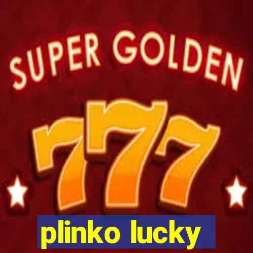 plinko lucky