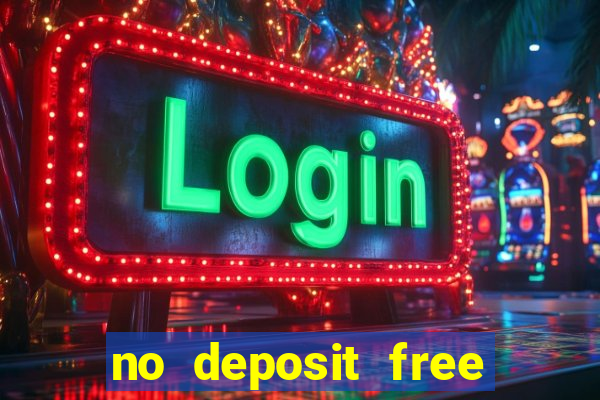 no deposit free casino cash