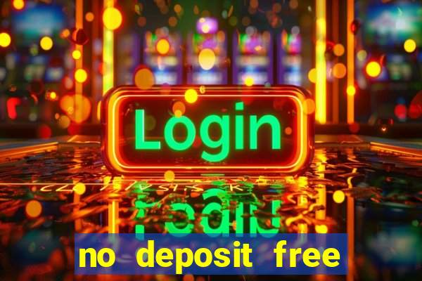 no deposit free casino cash