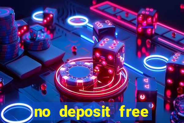 no deposit free casino cash