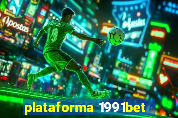 plataforma 1991bet