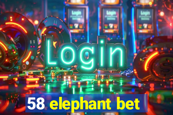 58 elephant bet