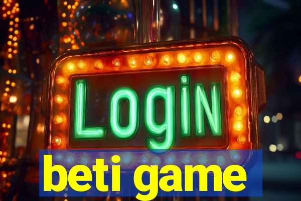 beti game