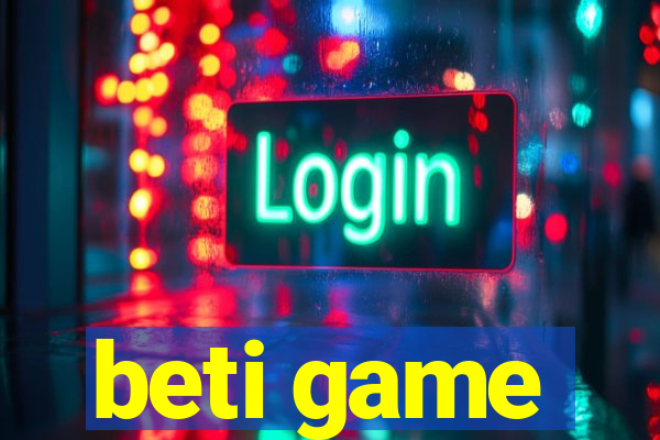 beti game