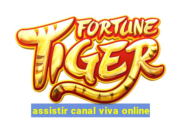 assistir canal viva online