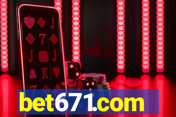 bet671.com