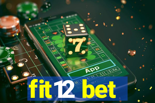 fit12 bet