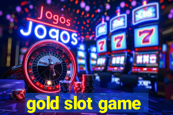 gold slot game