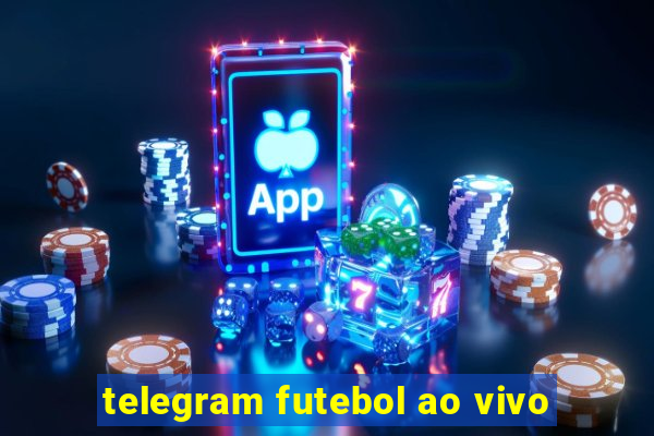 telegram futebol ao vivo