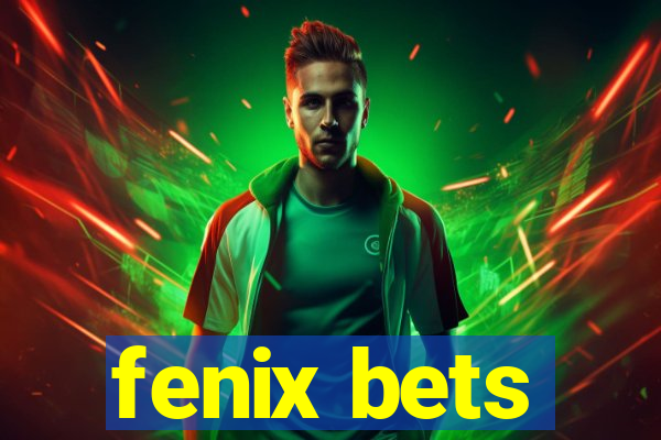 fenix bets