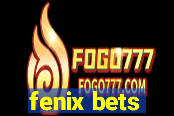 fenix bets