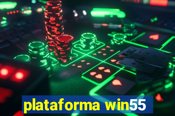 plataforma win55