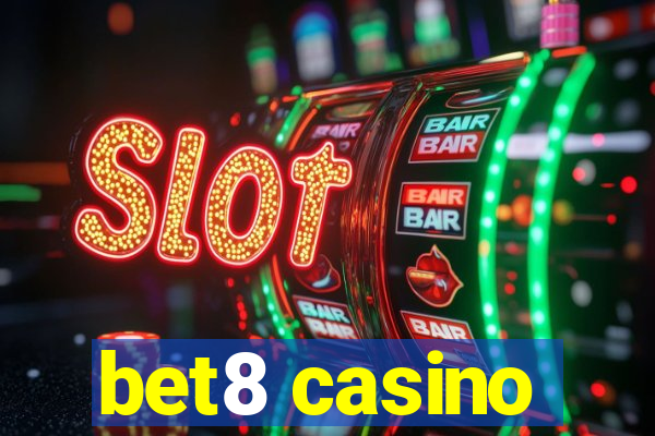 bet8 casino