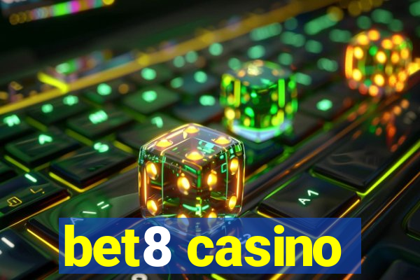 bet8 casino