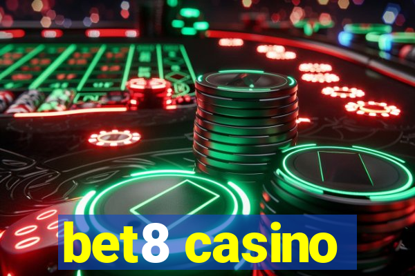 bet8 casino