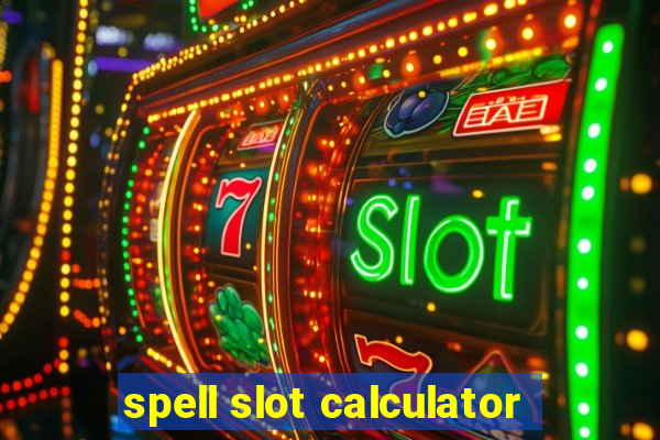 spell slot calculator