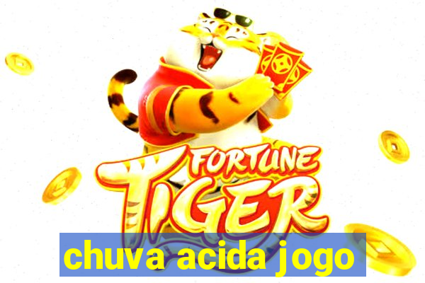 chuva acida jogo