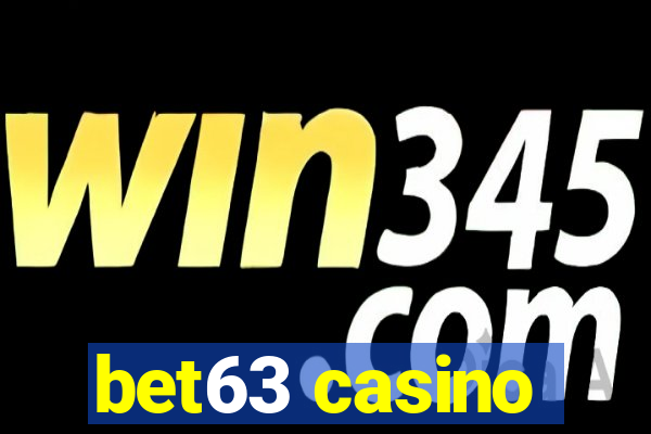 bet63 casino