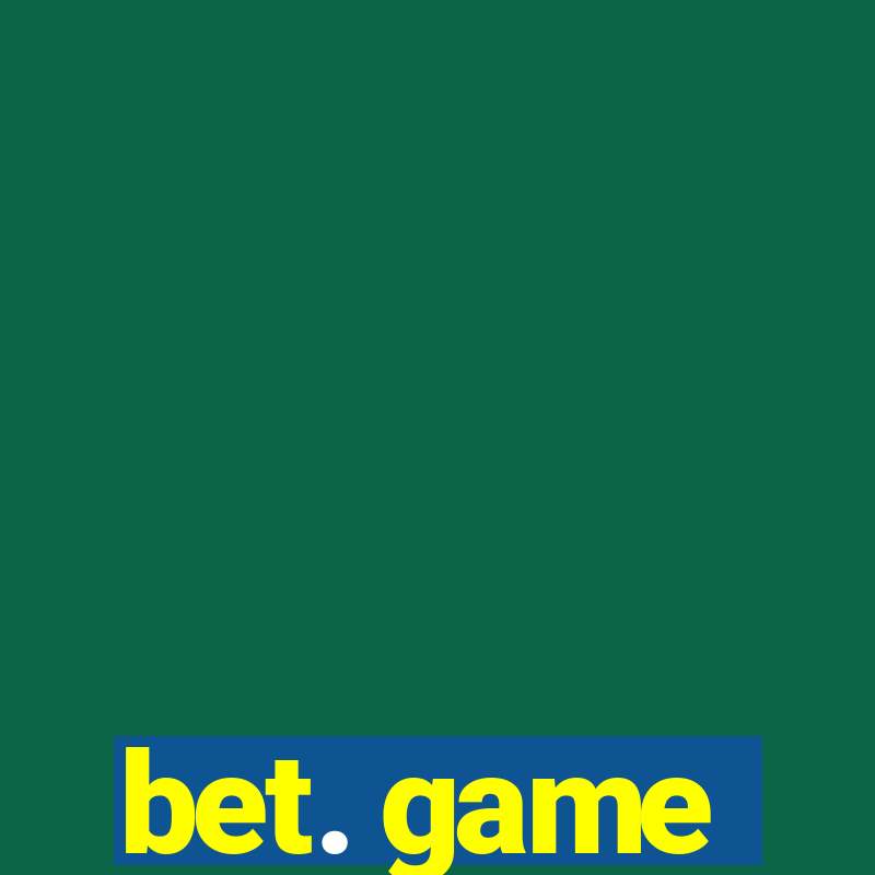 bet. game