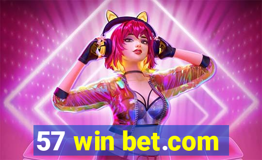 57 win bet.com