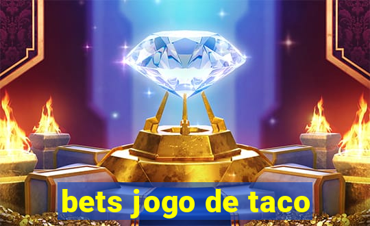 bets jogo de taco