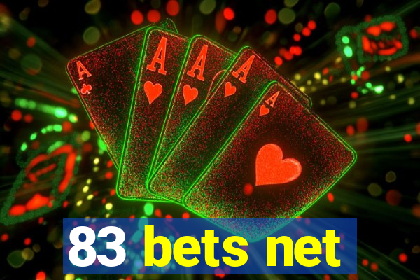 83 bets net