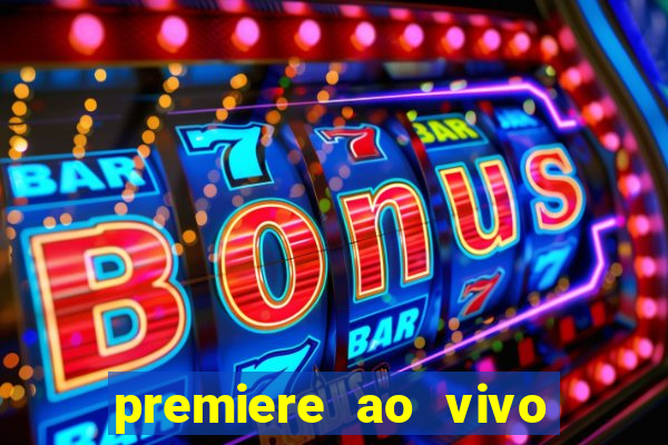 premiere ao vivo gratis futebol