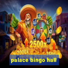 palace bingo hall