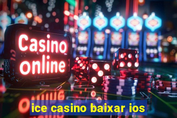 ice casino baixar ios