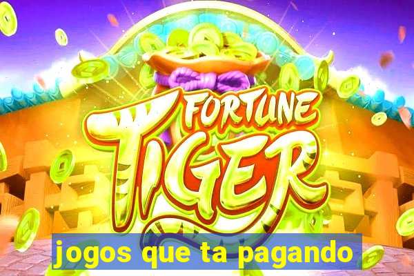 jogos que ta pagando