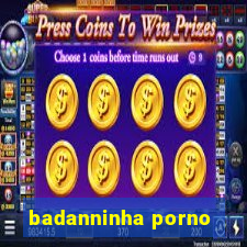 badanninha porno